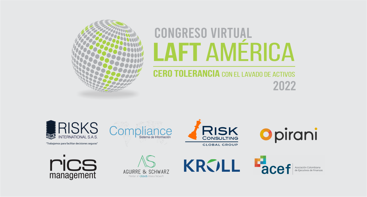LAFT AMÉRICA es el congreso que consolida la Red AML más grande de América Latina y el mundo.